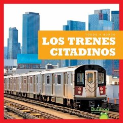 Los Trenes Citadinos (City Trains) - Gleisner, Jenna Lee