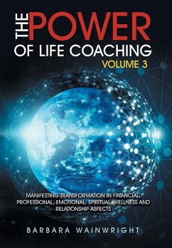 The Power of Life Coaching Volume 3 - Wainwright, Barbara