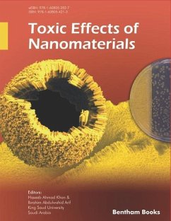 Toxic Effects of Nanomaterials - Arif, Ibrahim Abdulwahid; Khan, Haseeb Ahmad