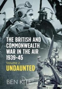 The British Commonwealth's War in the Air 1939-45 - Kite, Ben