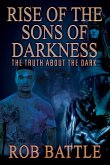 Rise of the Sons of Darkness
