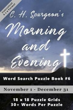 C.H. Spurgeon's Morning and Evening Word Search Puzzle Book #6 (6x9): November 1st to December 31st - Di Armani, Christopher