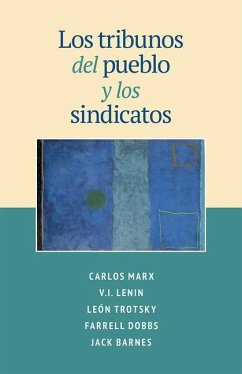 Spa-Tribunos del Pueblo Y Los - Marx, Karl; Lenin, V I; Trotsky, Leon