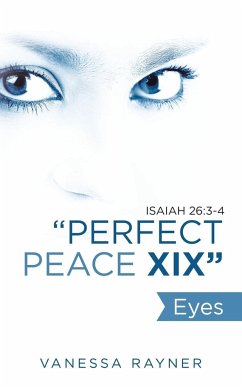 &quote;Perfect Peace Xix&quote;