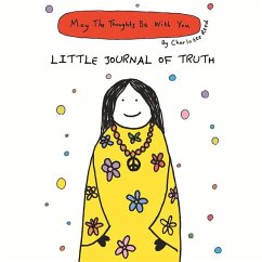 May the Thoughts Be with You: Little Journal of Truth - Stirling-Reed, Charlotte