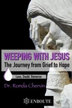 Weeping with Jesus: The Journey from Grief to Hope - Chervin, Ronda