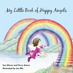 My Little Book of Happy Angels - Glover, Sue; Stares, Terry