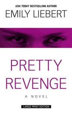 Pretty Revenge - Liebert, Emily