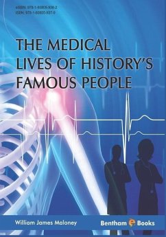 Medical Lives of History's Famous People - Maloney, William James
