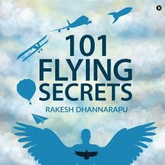 101 Flying Secrets - Rakesh Dhannarapu