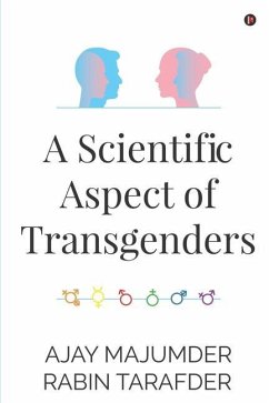 A Scientific Aspect of Transgenders - Rabin Tarafder; Ajay Majumder