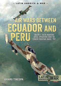 Air Wars Between Ecuador and Peru - Tincopa, Amaru