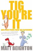 Tig You're It: Other Poems From The Playground