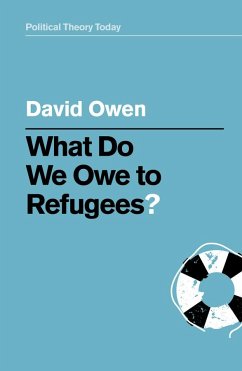 What Do We Owe to Refugees? - Owen, David (University of Southampton, UK)