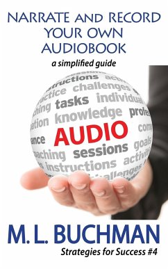 Narrate and Record Your Own Audiobook - Buchman, M. L.