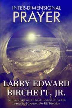 Inter-Dimensional Prayer - Birchett Jr, Larry Edward