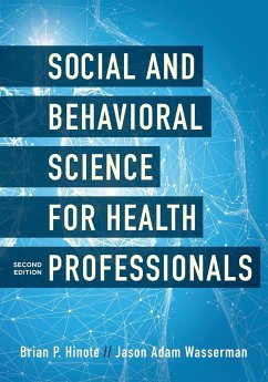 Social and Behavioral Science for Health Professionals - Hinote, Brian P.; Wasserman, Jason Adam