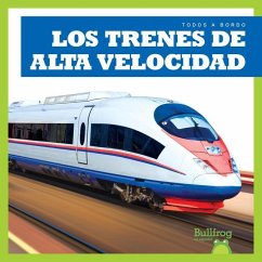 Los Trenes de Alta Velocidad (High-Speed Trains) - Gleisner, Jenna Lee