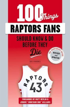 100 Things Raptors Fans Should Know & Do Before They Die - Mendonca, Dave