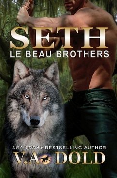 Seth: Le Beau Brothers: New Orleans Billionaire Shifters with BBW mates Series - Dold, V. A.