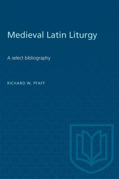 Medieval Latin Liturgy - Pfaff, Richard