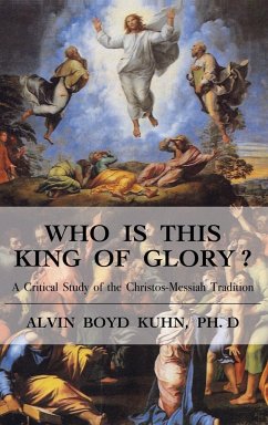Who is This King of Glory? - Kuhn, Alvin Boyd