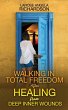 Walking in Total Freedom after Healing... - Bild 1
