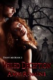 Veiled Deception (Trust Me, #2) (eBook, ePUB) Veiled Deception (Trust Me, #2) (eBook, ePUB)