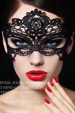 Cover Pour jouir entre femmes: 3 mini-histoires lgbt très cochonnes (eBook, ePUB)