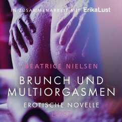 Brunch und Multiorgasmen: Erotische Novelle (Ungekürzt) (MP3-Download) - Nielsen, Beatrice