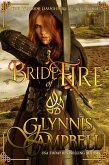 Bride of Fire (The Warrior Daughters of Rivenloch, #1) (eBook, ePUB)