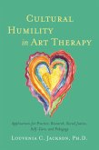 Cultural Humility in Art Therapy (eBook, ePUB)