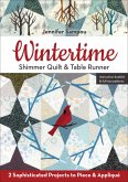 Wintertime Shimmer Quilt & Table Runner (eBook, ePUB)