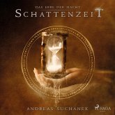 Schattenzeit / Das Erbe der Macht Bd.7 (MP3-Download) Schattenzeit / Das Erbe der Macht Bd.7 (MP3-Download)