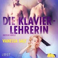 Die Klavierlehrerin: Erotische Novelle (Ungekürzt) (MP3-Download) - Salt, Vanessa