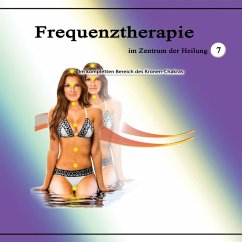 Frequenztherapie im Zentrum der Heilung 7 (MP3-Download) - Bartle, Jeffrey Jey