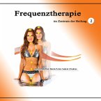 Frequenztherapie im Zentrum der Heilung 2 (MP3-Download)