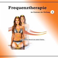 Frequenztherapie im Zentrum der Heilung 2 (MP3-Download) - Bartle, Jeffrey Jey
