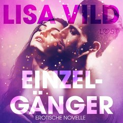 Einzelgänger: Erotische Novelle (Ungekürzt) (MP3-Download) - Vild, Lisa