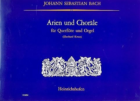 Arien und Choräle für Flöte und Orgel