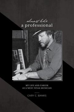 Almost Like a Professional (eBook, ePUB) - Banks, Cary Craig