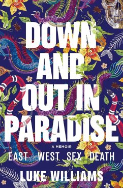 Down and Out in Paradise (eBook, ePUB) - Williams, Luke