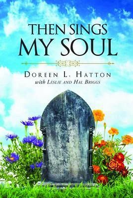 THEN SINGS MY SOUL (eBook, ePUB)