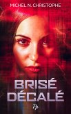Brisé Décalé (eBook, ePUB)