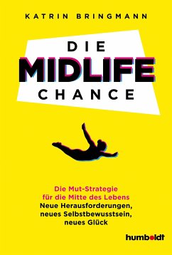 Die Midlife Chance (eBook, PDF) - Bringmann, Katrin