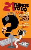 21 Things to Do After You Get Your Amateur Radio License (eBook, ePUB) 21 Things to Do After You Get Your Amateur Radio License (eBook, ePUB)
