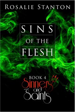Cover Sins of the Flesh (Sinners & Saints, #4) (eBook, ePUB)