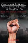 Covenant Betrayed - Revelations of the Sixties, The Best of Time; The Worst of Time: Book Two (eBook, ePUB)