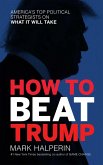 How to Beat Trump (eBook, ePUB)