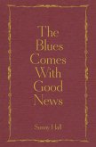 The Blues Comes With Good News (eBook, ePUB)